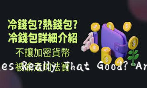 Are Blockchain Games Really That Good? An In-Depth Analysis